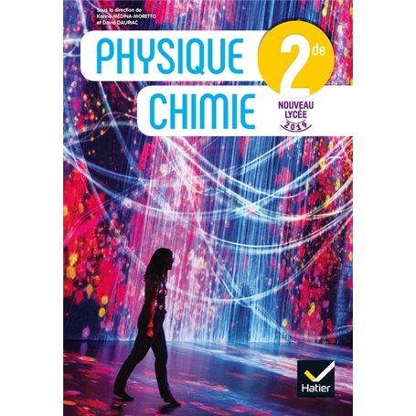 Physique-chimie 2de Éd. 2019 - Livre élève