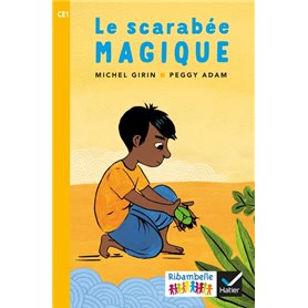 Ribambelle CE1 - Série jaune - Le scarabée magique - Ed. 2018