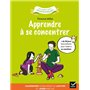 Apprendre à se concentrer