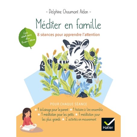 Méditer en famille - 8 séances pour apprendre l'attention