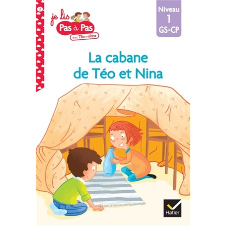 Téo et Nina GS CP Niveau 1 - La cabane de Téo et Nina