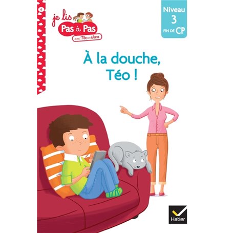 Téo et Nina Fin de CP Niveau 3 - A la douche, Téo !