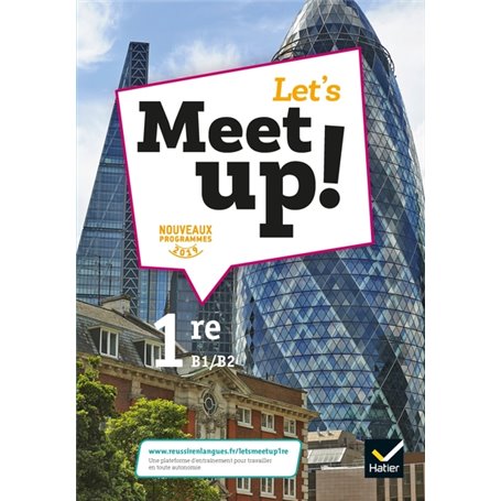 Let's Meet up ! - Anglais 1re Éd. 2019 - Livre élève