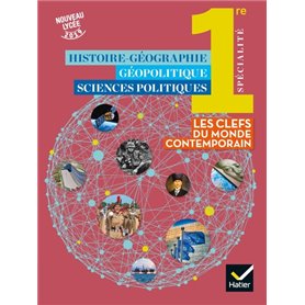 Histoire-Géo Géopolitique Sciences politiques 1re - Éd. 2019 - Livre élève