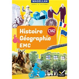 Magellan - Histoire-Géographie-EMC CM2 Ed. 2019 - livre élève