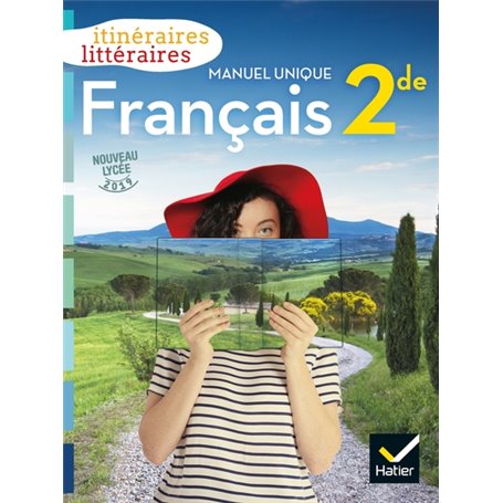 Itinéraires littéraires - Français 2de Éd. 2019 - Livre élève