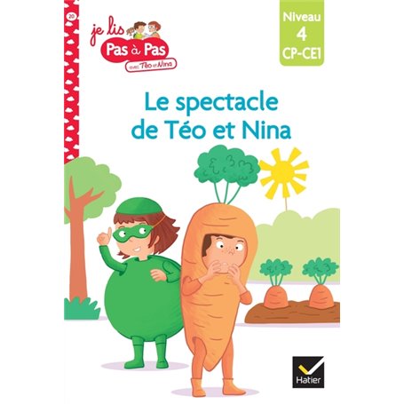 Téo et Nina CP CE1 Niveau 4 - Le spectacle de Téo et Nina