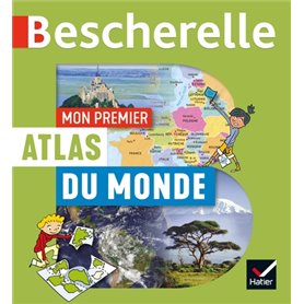 Bescherelle - Mon premier atlas du monde