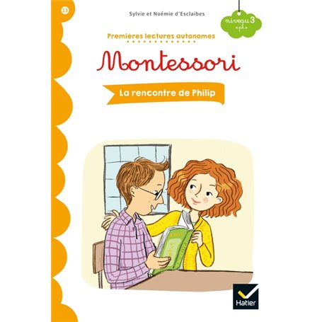 Premières lectures autonomes Montessori Niveau 3 - La rencontre de Philip