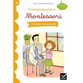 Premières lectures autonomes Montessori Niveau 3 - Les métiers des parents