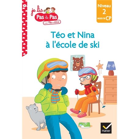 Téo et Nina CP Niveau 2 - Téo et Nina à l'école de ski