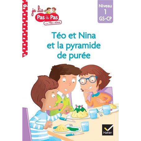 Téo et Nina GS-CP Niveau 1 - Téo et Nina et la pyramide de purée