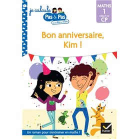 Kim et Tom Maths 1 Début de CP - Bon anniversaire, Kim !