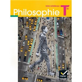 Philosophie Tle voie générale - Éd. 2020 - Livre élève