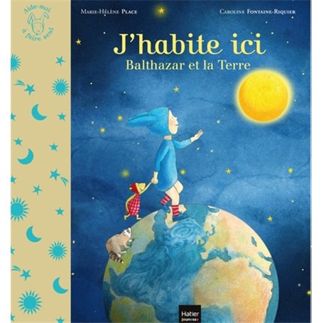 J'habite ici - Balthazar et la planète Terre Pédagogie Montessori