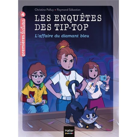 Les enquêtes des Tip Top - L'Affaire du diamant bleu CE1/CE2 dès 7 ans