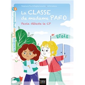 La classe de Madame Pafo - Paola déteste le CP - CP 6/7 ans