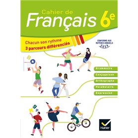 Cahier de Français 6e éd. 2020 - Cahier de l'élève