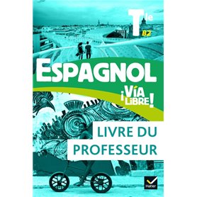 Espagnol Tle - Éd. 2020 - Livre du professeur