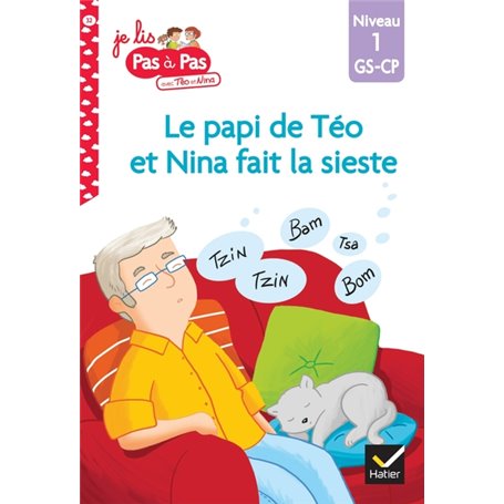 Téo et Nina GS-CP Niveau 1 - Le papi de Téo et Nina fait la sieste