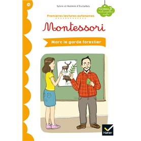 Premières lectures autonomes Montessori Niveau 3 - Marc le garde-forestier