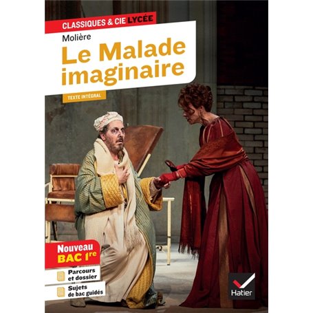 Le Malade imaginaire (oeuvre au programme Bac 2024, 1re générale & 1re techno)