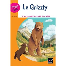 CLASSIQUES & CIE ECOLE CYCLE 3 - Le Grizzly