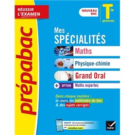 Prépabac Mes spécialités Maths, Physique-chimie, Grand Oral & Maths expertes Tle  - Bac 2024
