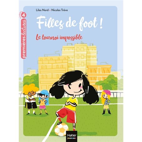 Filles de foot - Le tournoi impossible CE1/CE2 dès 7 ans