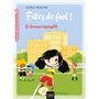 Filles de foot - Le tournoi impossible CE1/CE2 dès 7 ans