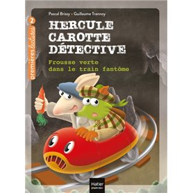 Hercule Carotte - Frousse verte dans le train fantôme CP/CE1 6/7 ans