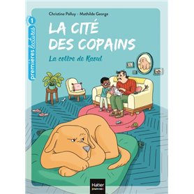 La cité des copains - La colère de Raoul GS/CP 5/6 ans