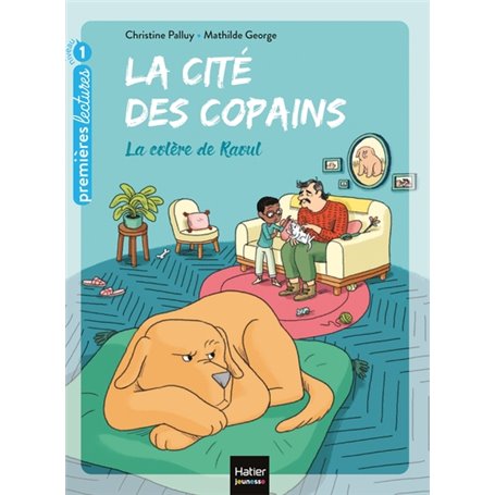 La cité des copains - La colère de Raoul GS/CP 5/6 ans