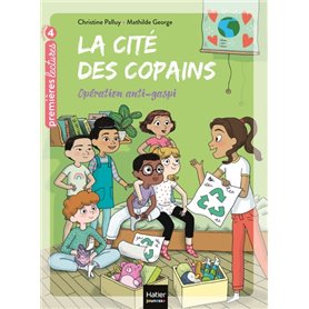 La cité des copains - Opération anti-gaspi CE1/CE2 dès 7 ans