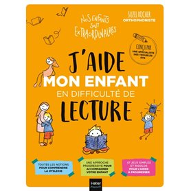 J'aide mon enfant en difficulté de lecture