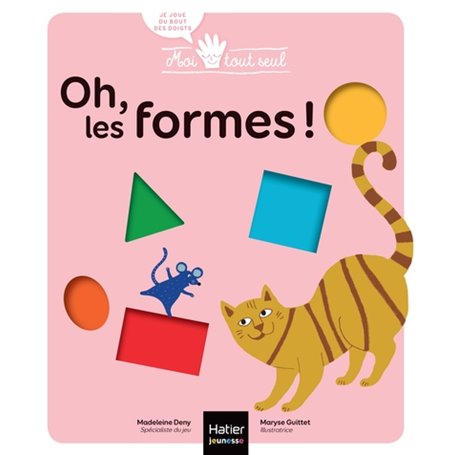 Moi tout seul - Oh les Formes ! 1/3 ans