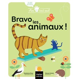 Moi tout seul - Bravo, les animaux ! 1/3 ans