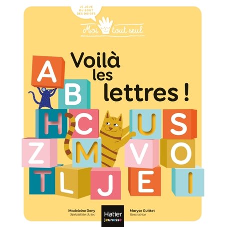 Moi tout seul - Voilà les lettres ! 2/3 ans