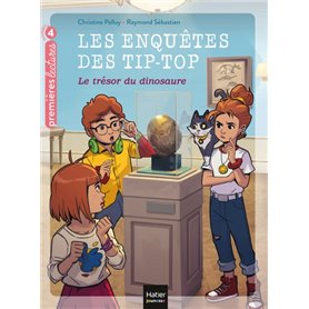 Les enquêtes des Tip Top - Le trésor du dinosaure CP/CE1 dès 7 ans