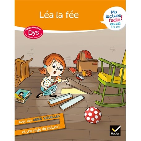 Ma lecture facile DYS CE1-CE2 : Léa la fée