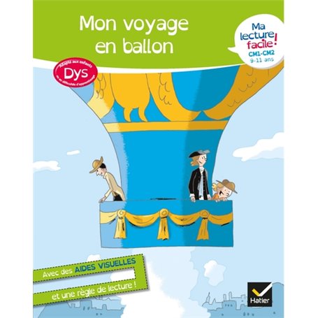 Ma lecture facile DYS CM1-CM2 : Mon voyage en ballon