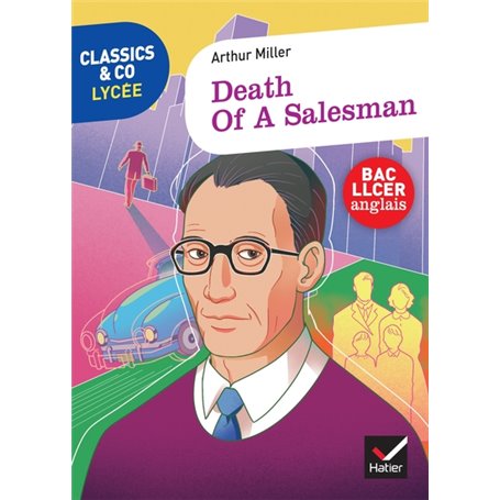 Classics & Co Anglais LLCE 1re - Death of a Salesman, Arthur Miller - Éd. 2021 - Livre élève