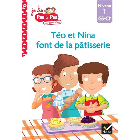 Téo et Nina GS-CP Niveau 1 - Téo et Nina font de la pâtisserie