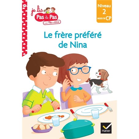 Téo et Nina Milieu de CP Niveau 2 - Le frère préféré de Nina