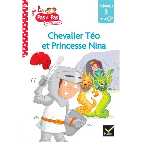 Téo et Nina Fin de CP Niveau 3 - Chevalier Téo et Princesse Nina