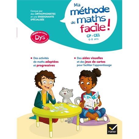 Ma méthode de Maths facile ! adaptée aux enfants DYS ou en difficulté d'apprentissage