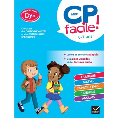 Mon CP facile ! adapté aux enfants DYS ou en difficulté d'apprentissage