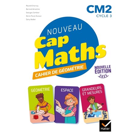 Cap Maths CM2 Éd. 2021 - Cahier de Géométrie-Mesure