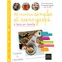 80 recettes simples et sans gaspi  à faire en famille