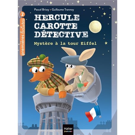 Hercule Carotte - Mystère à la tour Eiffel CP/CE1 6/7 ans